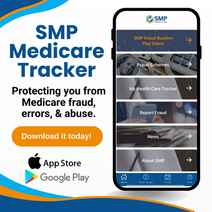 Promotional graphic for the SMP Medicare Tracker mobile app showing a smartphone screen with features including Fraud Schemes, My Health Care Tracker, Report Fraud, News, and About SMP. Text reads: “SMP Medicare Tracker – Protecting you from Medicare fraud, errors, & abuse. Download it today!” with App Store and Google Play logos displayed.